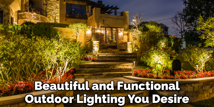 Beautiful and Functional Outdoor Lighting You Desire