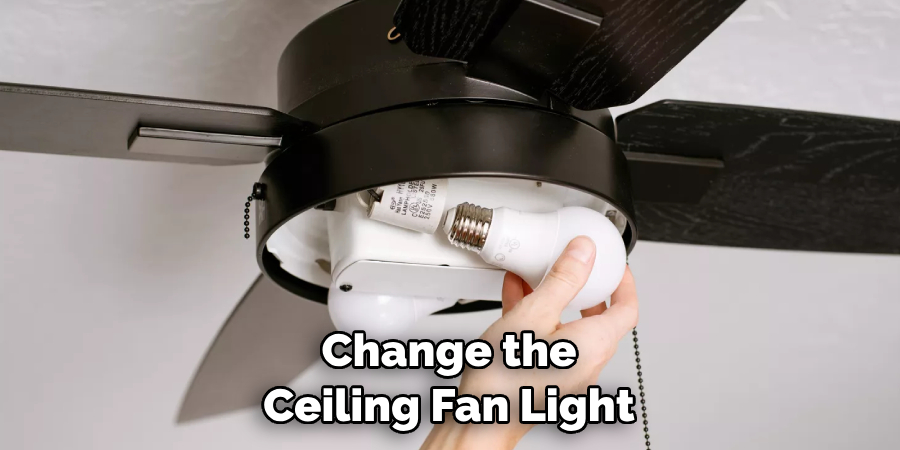 Change the Ceiling Fan Light