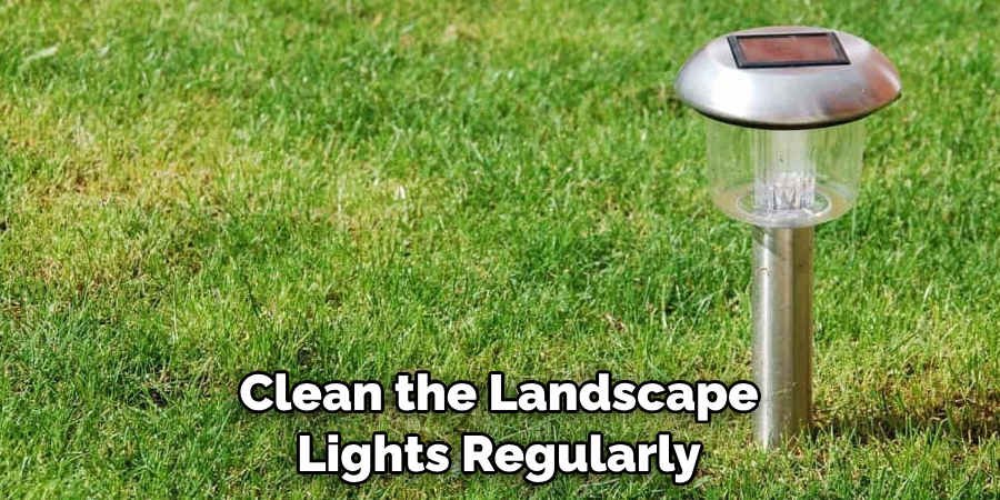 Clean the Landscape Lights Regularly