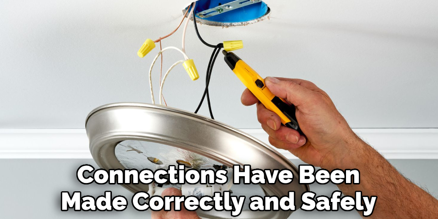 Connections Have Been Made Correctly and Safely