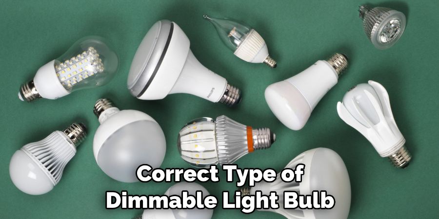 Correct Type of Dimmable Light Bulb