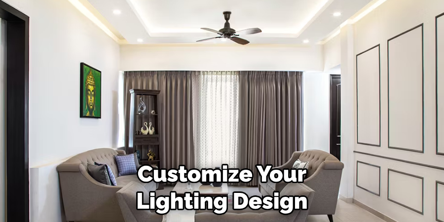 Customize Your Lighting Design