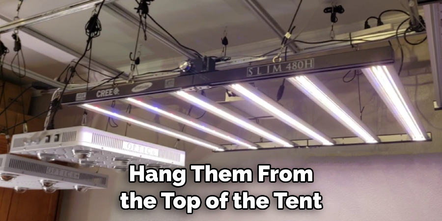 Hang Them From the Top of the Tent