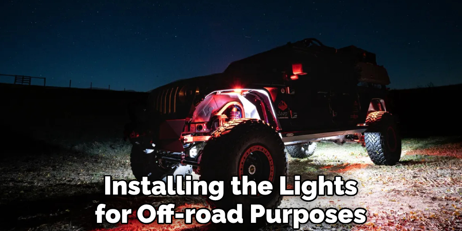 Installing the Lights for Off-road Purposes
