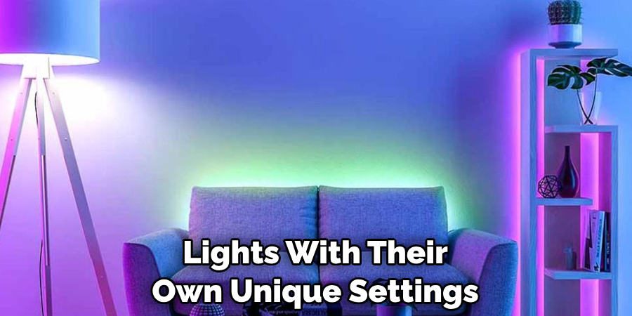 Lights With Their Own Unique Settings