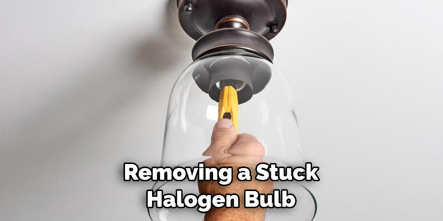 Removing a Stuck Halogen Bulb