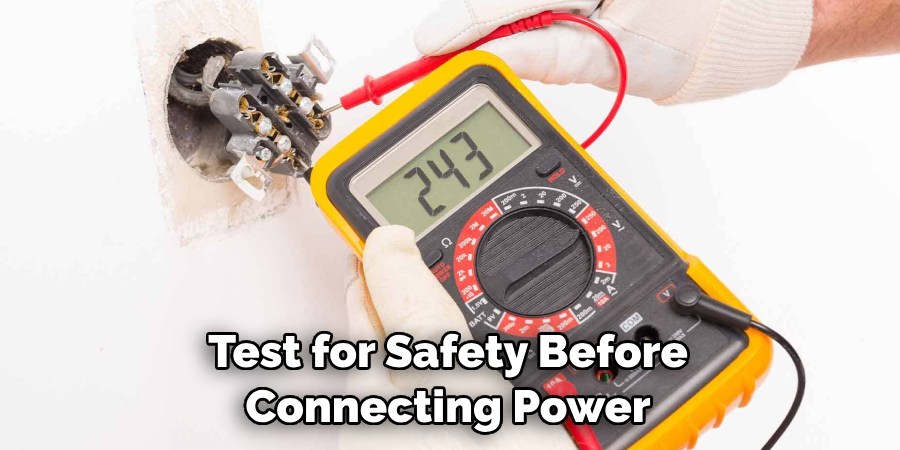 Test for Safety Before Connecting Power