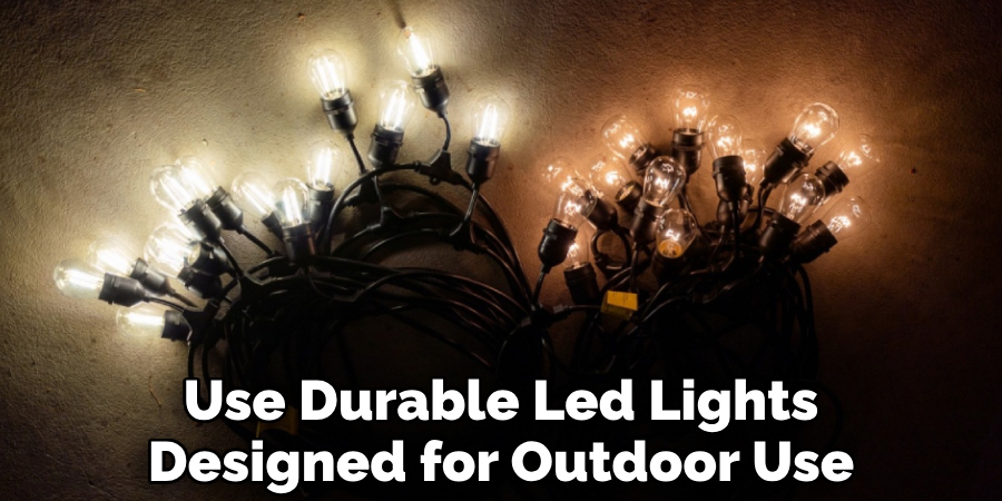 Use Durable Led Lights Designed for Outdoor Use