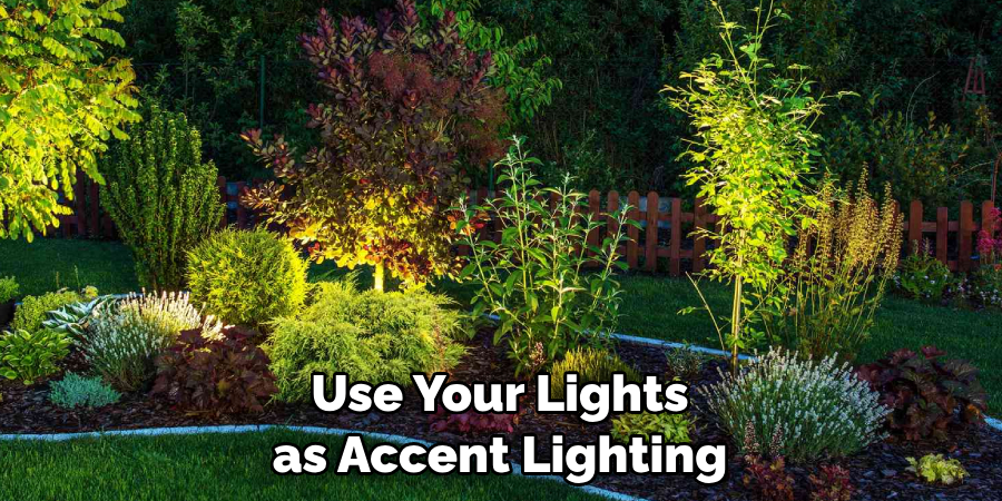 Use Your Lights as Accent Lighting