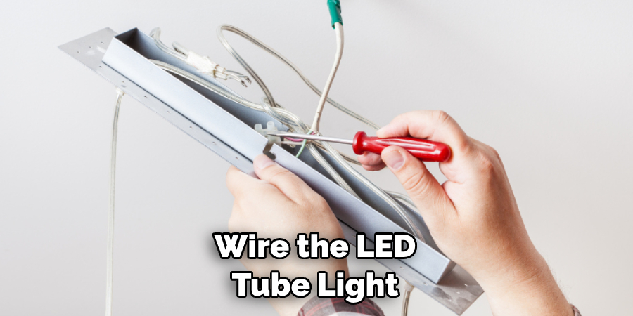 Wire the LED Tube Light