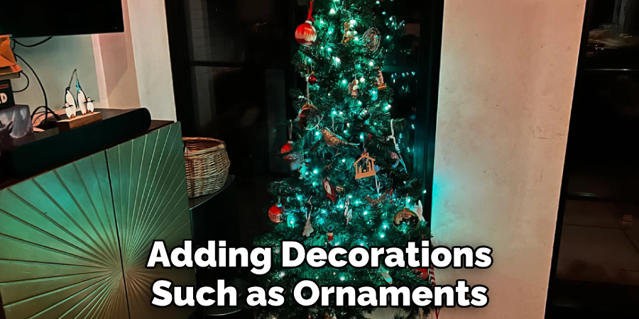 Adding Decorations Such as Ornaments