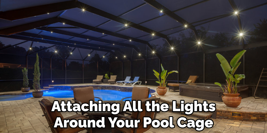 Attaching All the Lights Around Your Pool Cage