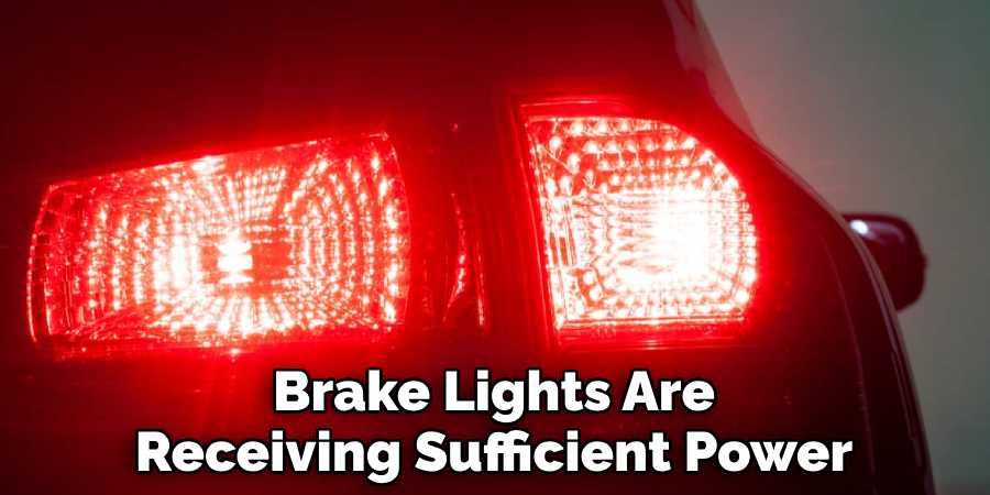 Brake Lights Are Receiving Sufficient Power