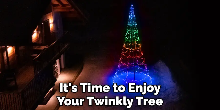 It's Time to Enjoy Your Twinkly Tree