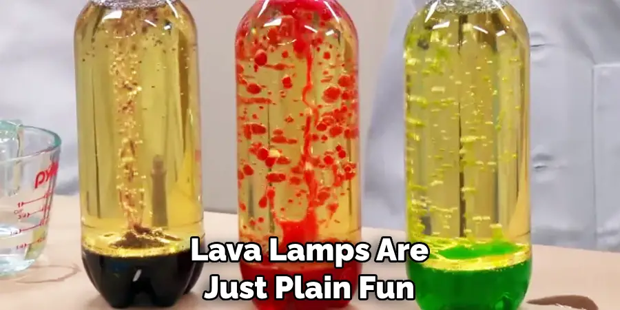 Lava Lamps Are Just Plain Fun