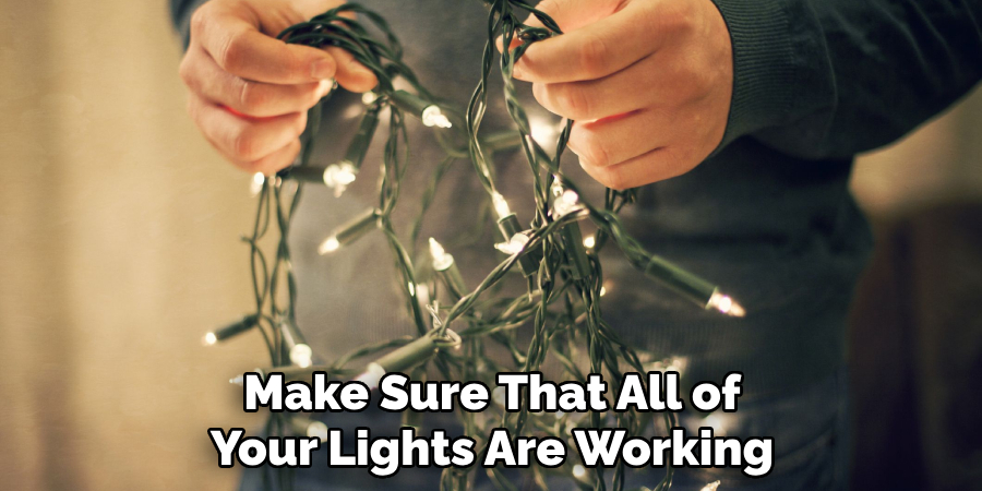 Make Sure That All of Your Lights Are Working