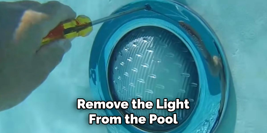 Remove the Light From the Pool