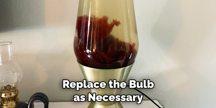 Replace the Bulb as Necessary