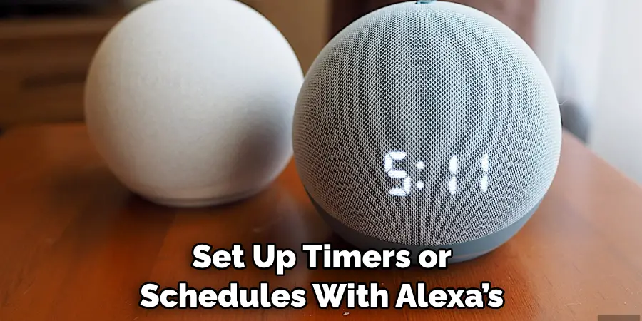 Set Up Timers or Schedules With Alexa’s