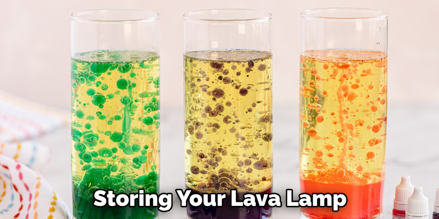  Storing Your Lava Lamp