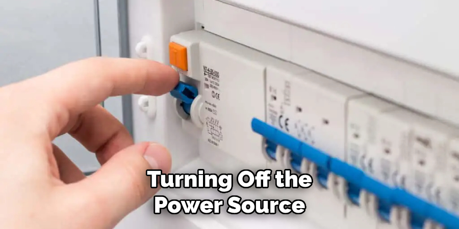 Turning Off the Power Source