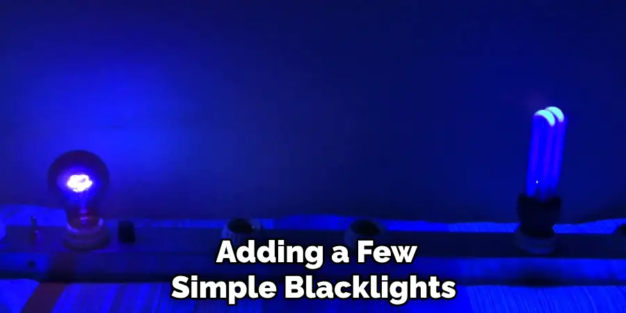 Adding a Few Simple Blacklights