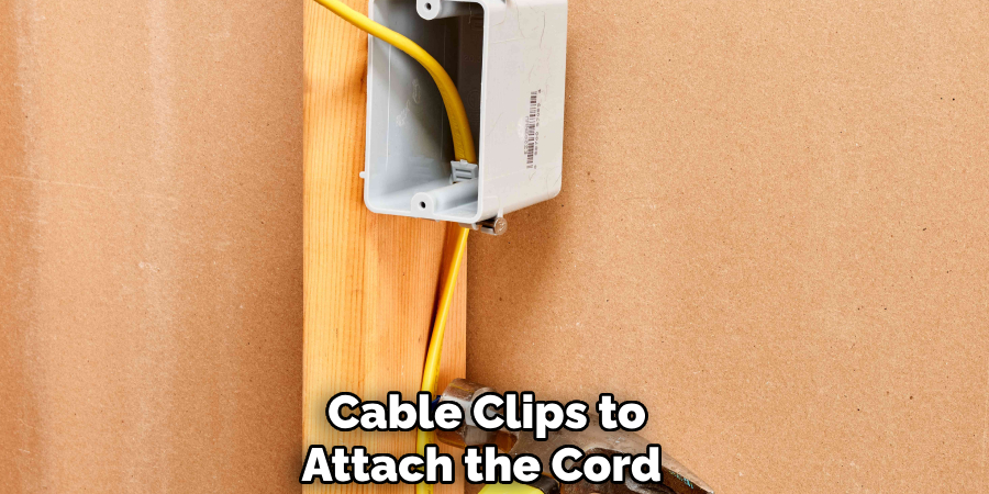 Cable Clips to Attach the Cord 