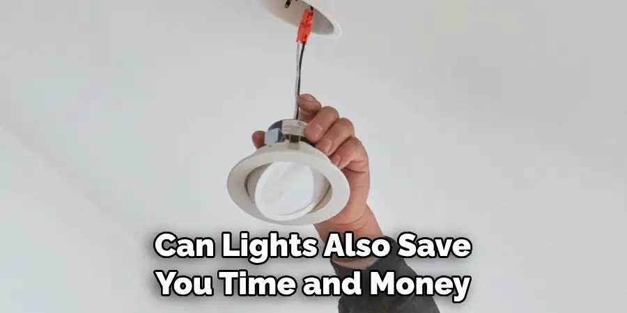 Can Lights Also Save You Time and Money