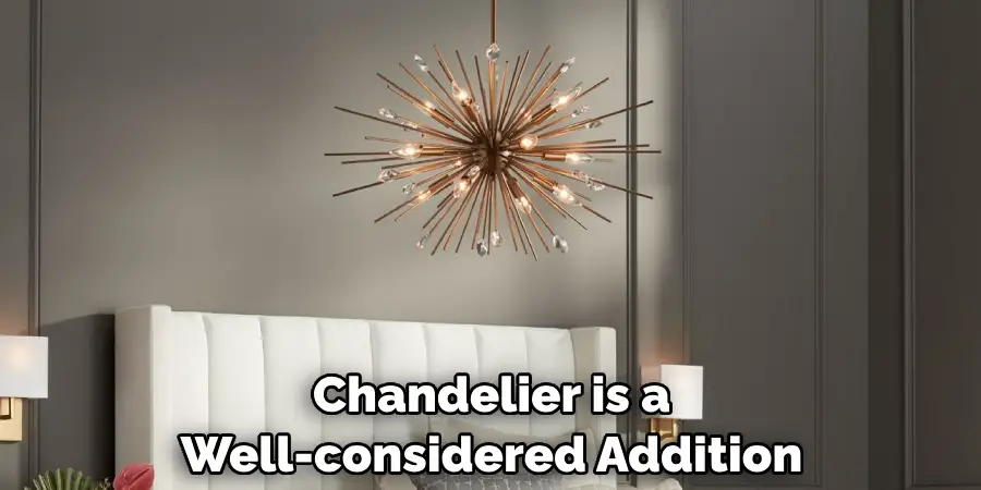 Chandelier is a Well-considered Addition