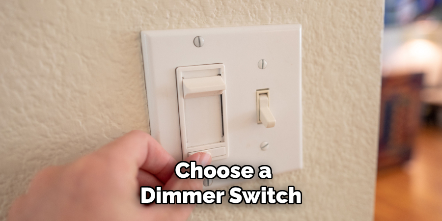 Choose a Dimmer Switch
