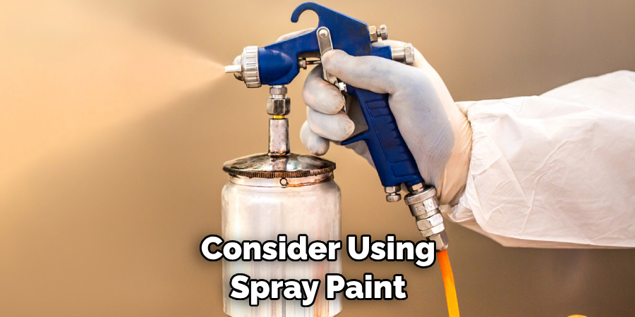 Consider Using Spray Paint