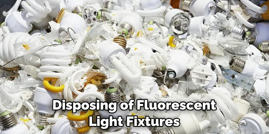 Disposing of Fluorescent Light Fixtures