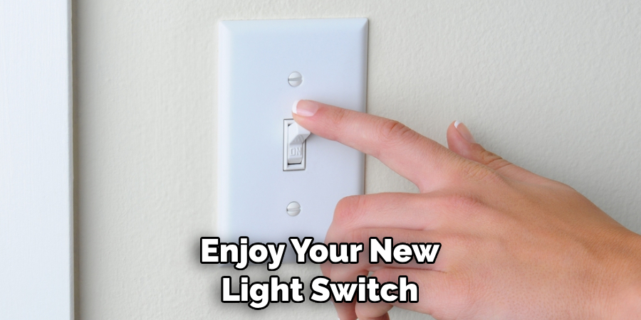 Enjoy Your New Light Switch
