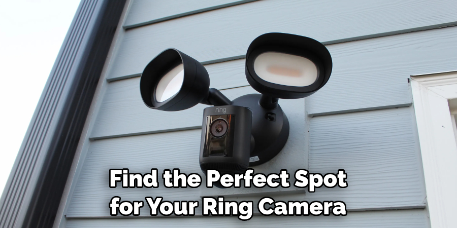 Find the Perfect Spot for Your Ring Camera