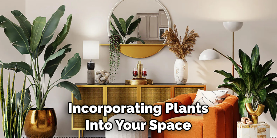 Incorporating Plants Into Your Space