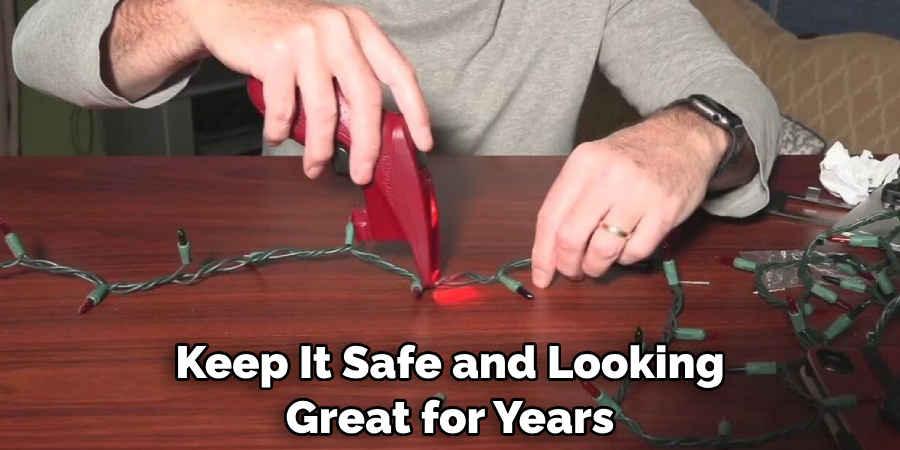 Keep It Safe and Looking Great for Years
