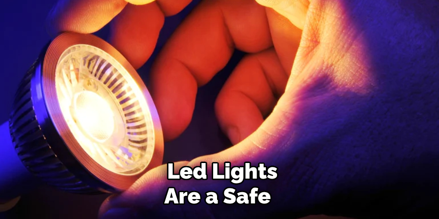  Led Lights Are a Safe 