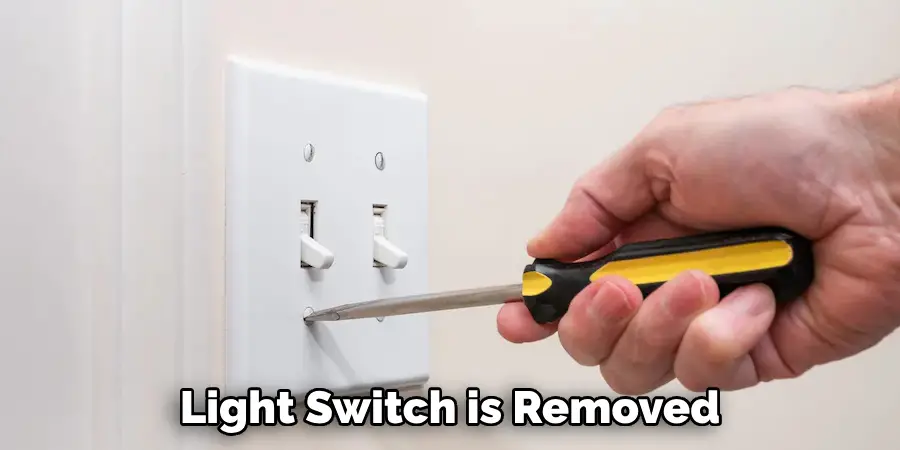Light Switch is Removed