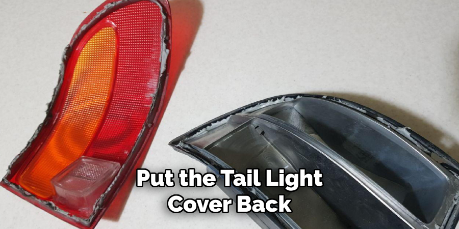Put the Tail Light Cover Back