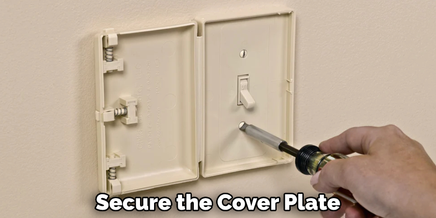 Secure the Cover Plate