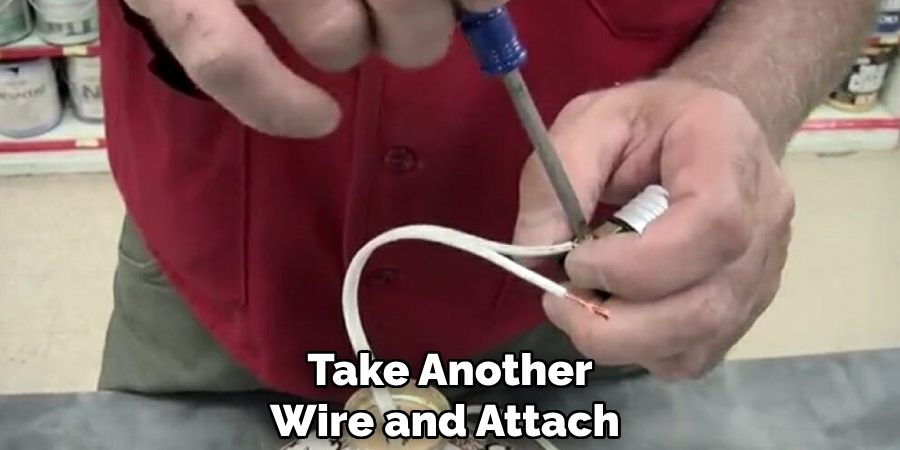Take Another Wire and Attach 