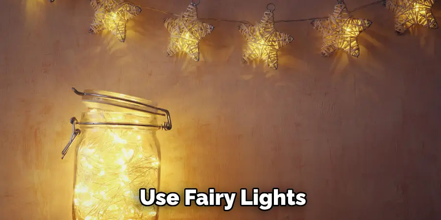 Use Fairy Lights