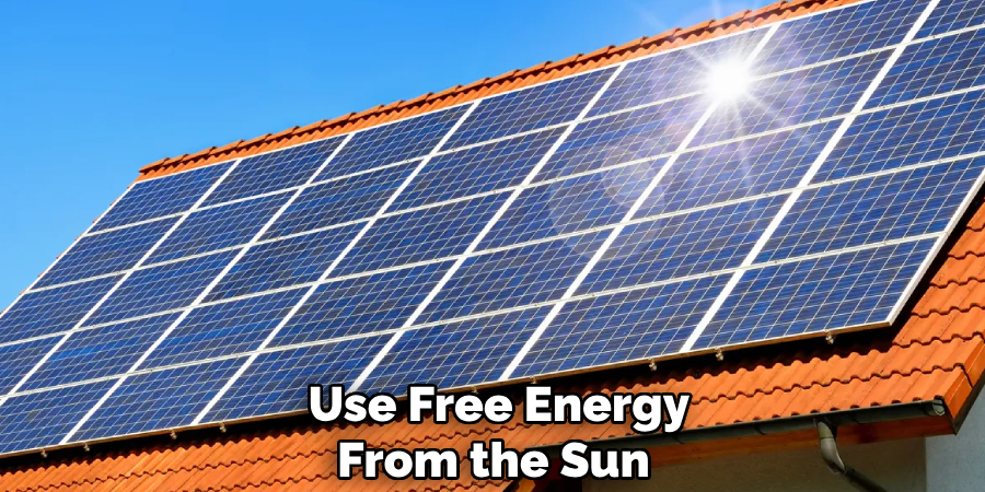  Use Free Energy From the Sun