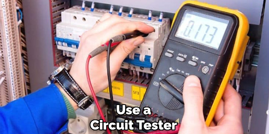 Use a Circuit Tester