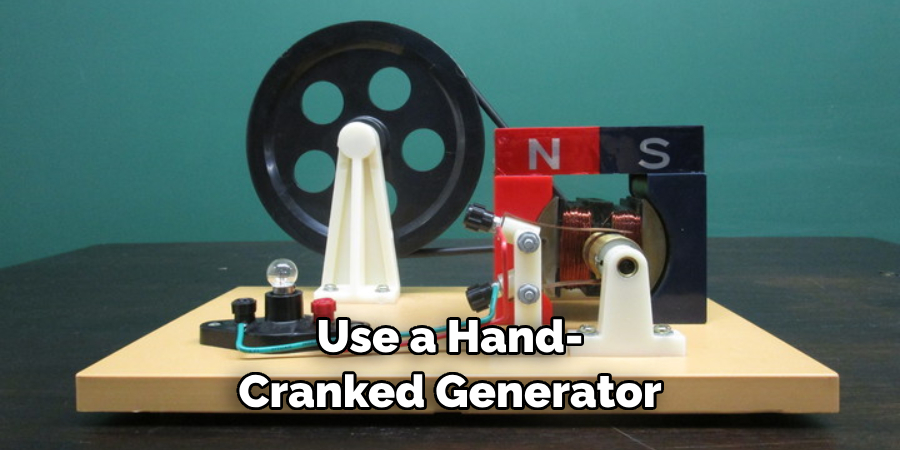 Use a Hand-cranked Generator