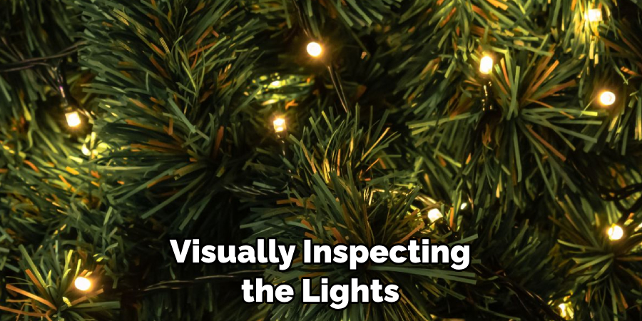 Visually Inspecting the Lights