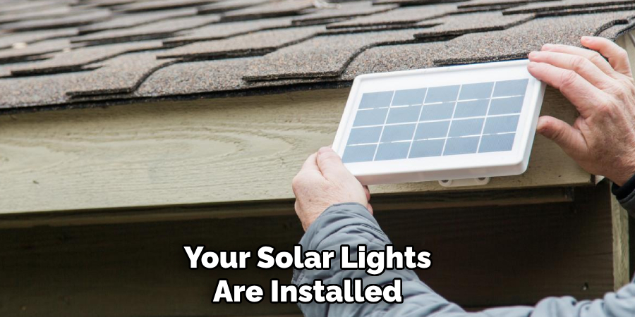 Your Solar Lights Are Installed