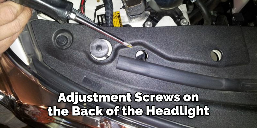 Adjustment Screws on the Back of the Headlight