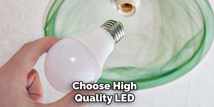 Choose High Quality LED