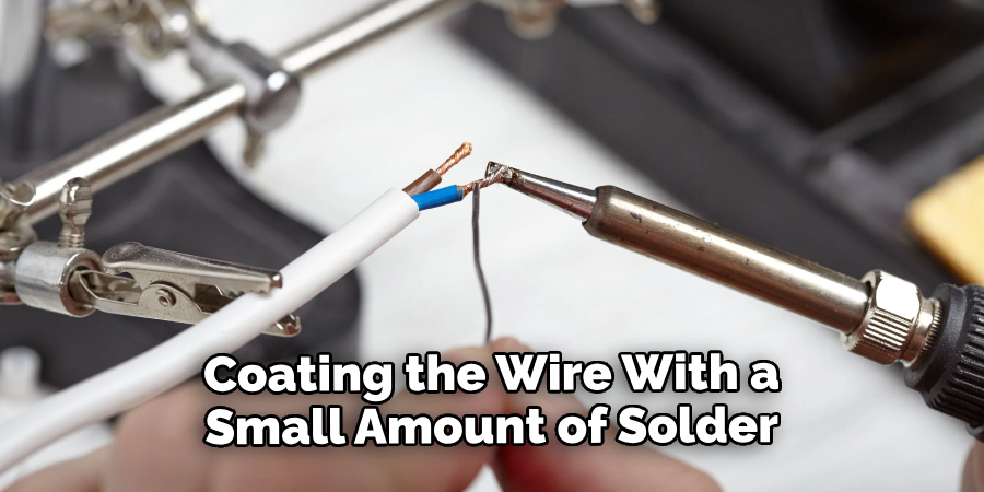 Coating the Wire With a Small Amount of Solder
